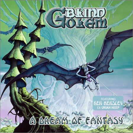 Blind Golem  - A Dream of Fantasy (2021)