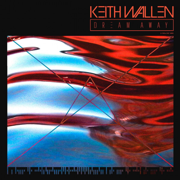 Keith Wallen - Dream Away (Single) (2021)