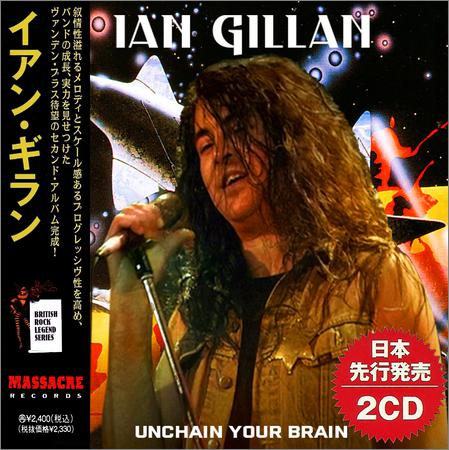 Ian Gillan  - Unchain Your Brain (Compilation, 2CD) (2021)