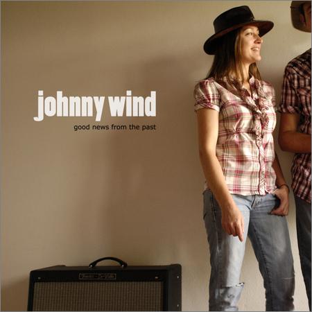 Johnny Wind  - Good News From the Past  (2021)