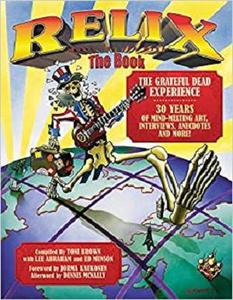 Relix The Book The Grateful Dead Experience