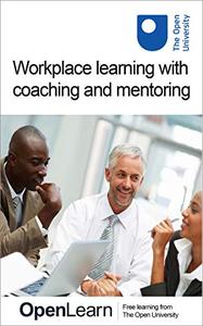 Workplace learning with coaching and mentoring