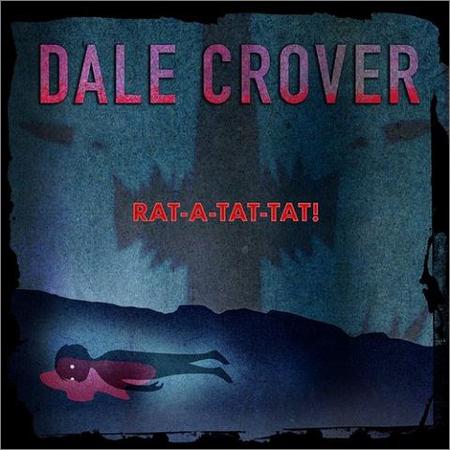 Dale Crover  - Rat-A-Tat-Tat! (2021)