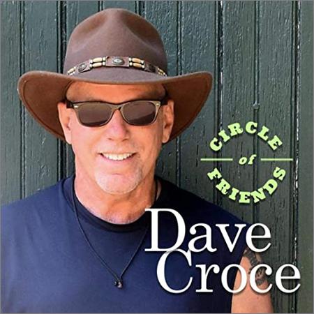 Dave Croce  - Circle Of Friends  (2021)