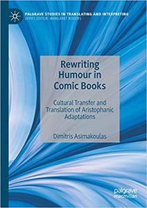 Rewriting Humour in Comic Books Cultural Transfer and Translation of Aristophanic Adaptations