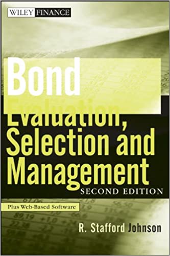 Bond Evaluation, Selection, and Management, 2nd Edition
