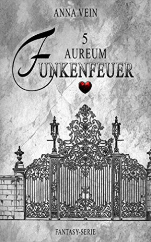 Cover: Anna Vein - Funkenfeuer - Aureum 5