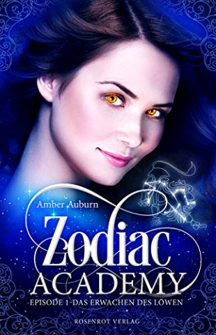 Cover: Auburn, Amber - Zodiac Academy, Episode 1 - Das Erwwen  Fantasy-Serie (Die Magie der Tierkreiszeichen)