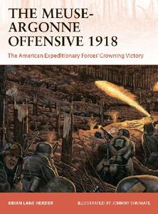 The Meuse Argonne Offensive 1918 (Osprey Campaign 357)