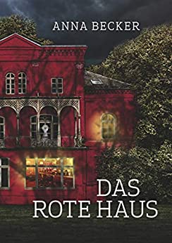Cover: Anna Becker - Das rote Haus