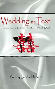 Wedding as Text Communicating Cultural Identities Through Ritual