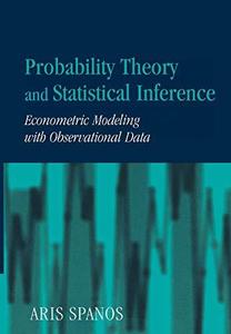 Probability Theory and Statistical Inference Econometric Modeling with Observational Data