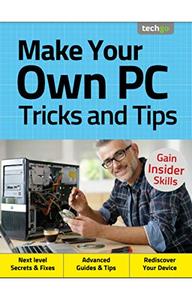 Make Your Own PC Tricks and Tips, 4th Edition