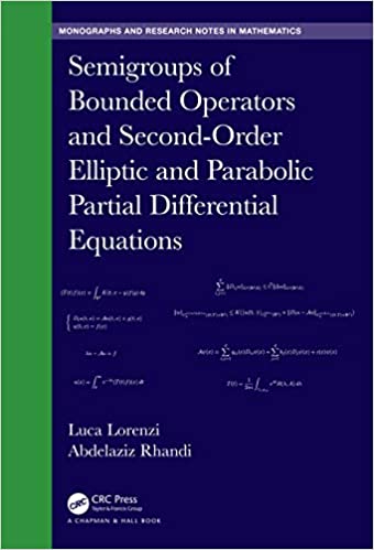 Semigroups of Bounded Operators and Second Order Elliptic and Parabolic Partial Differential Equations