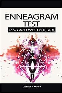 Enneagram Test: The Definitive Personality Test to Discover Your Type, Achieving Self Healing and Spiritual ...
