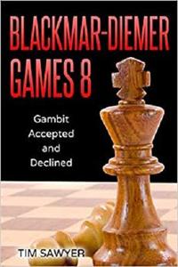 Blackmar Diemer Games 8: Gambit Accepted and Declined (Chess BDG)