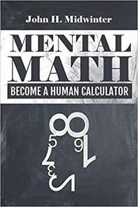 Mental Math - Become a Human Calculator 2018