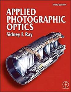 Applied Photographic Optics, Third Edition