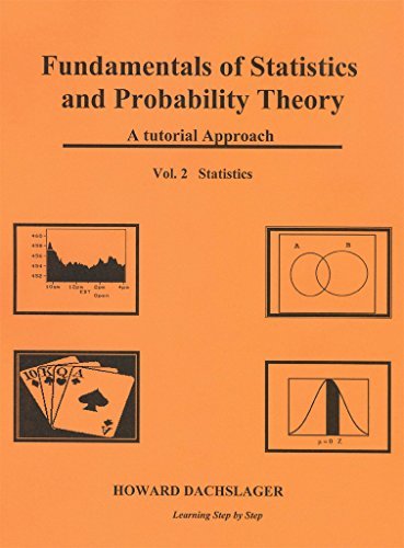 Fundamentals of Statistics and Probability Theory: A Tutorial Approach Vol 2