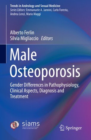 Male Osteoporosis: Gender Differences in Pathophysiology, Clinical Aspects, Diagnosis and Treatment