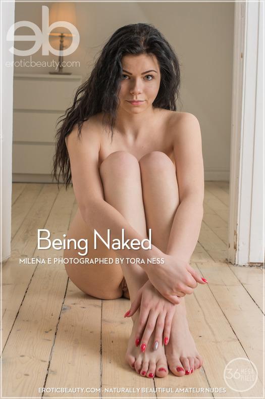 Milena E - Being Naked (Jan 16, 2021)