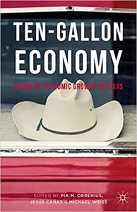 Ten-Gallon Economy Sizing Up Economic Growth in Texas