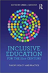 Inclusive Education for the 21st Century: Theory, policy and practice (PDF)
