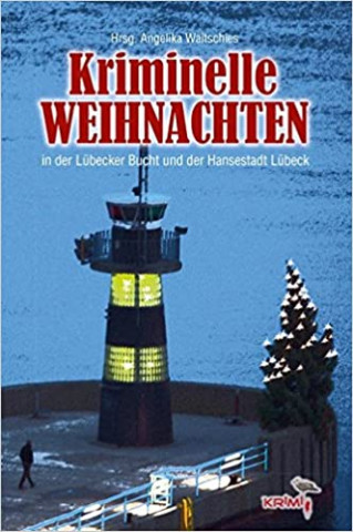 Cover: Angelika Waitschies - Kriminelle Weihnachten