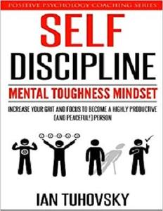 Self-Discipline Mental Toughness Mindset