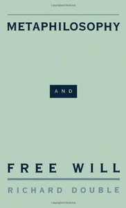 Metaphilosophy and Free Will