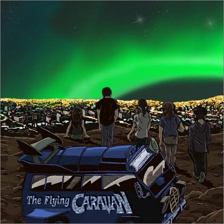 The Flying Caravan  - I Just Wanna Break Even (2CD) (2021)