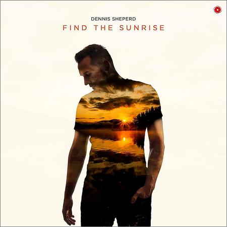 VA - Dennis Sheperd - Find The Sunrise (2021)