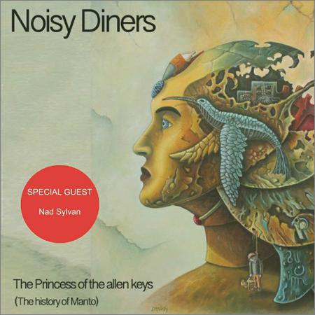 Noisy Diners  - The Princess Of The Allen Keys (The History Of Manto)  (2021)
