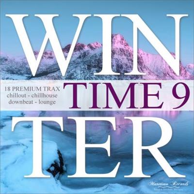 Various Artists   Winter Time, Vol. 9   18 Premium Trax   Chillout, Chillhouse, Downbeat Lounge (2021)