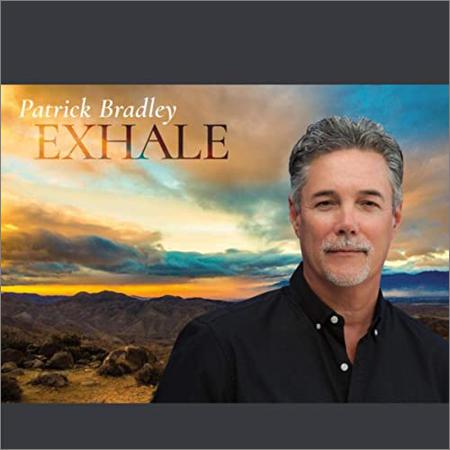 Patrick Bradley  - Exhale  (2021)