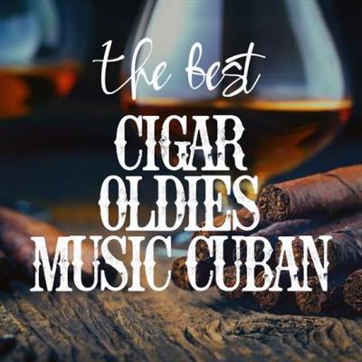 Various Artists   The Best Cigar Oldies Music Cuban (2021)
