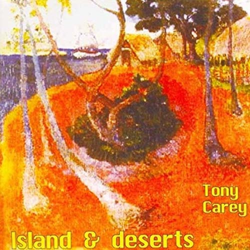 Tony Carey - Island & Deserts 2004