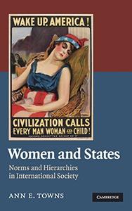 Women and States Norms and Hierarchies in International Society