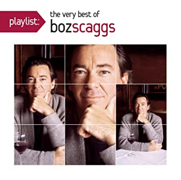 Boz Scaggs   Playlist: The Very Best Of Boz Scaggs (2010)
