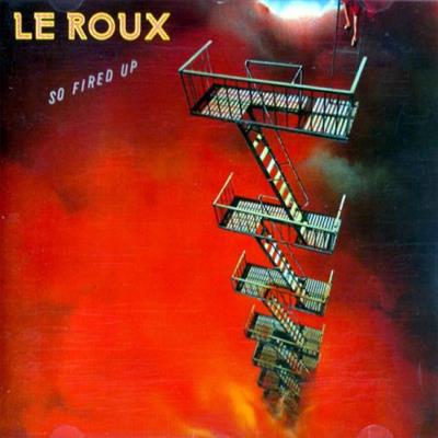 Le Roux ‎  So Fired Up (2002)