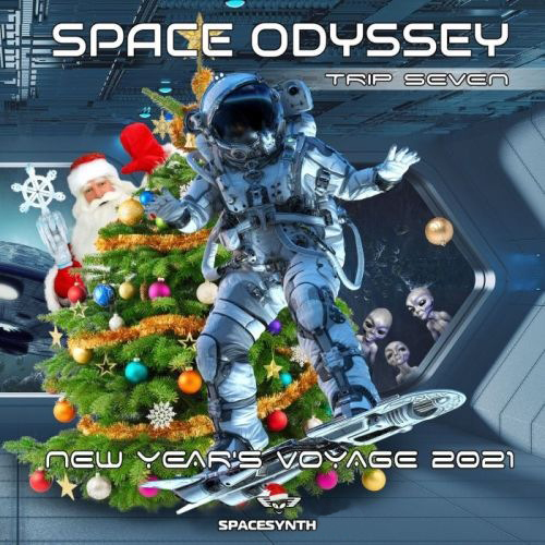 Space Odyssey - Trip Seven: New Year's Voyage 2021 (2021) FLAC