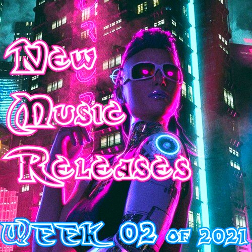 New Music Releases Week 02 (2021)