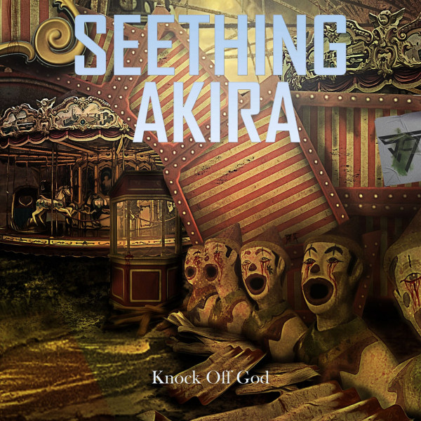 Seething Akira - Knock off God (Single) (2021)