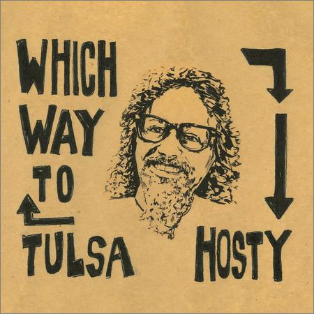 Hosty  - Which Way to Tulsa (2020)