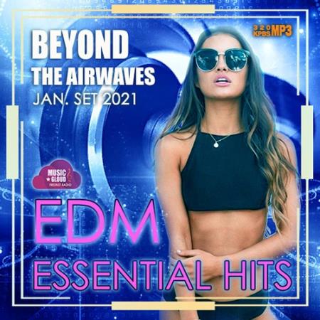 Beyond The Airwaves: EDM Essentials Hits (2021)