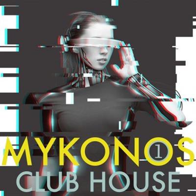 Various Artists   Mykonos Club House Volume 1 (2021)