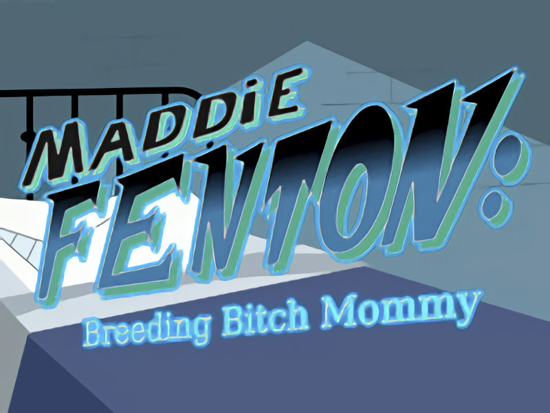 MoMoIrO-kun - Maddie Fenton: Breeding Bitch Mommy Version 1.2.4 Final