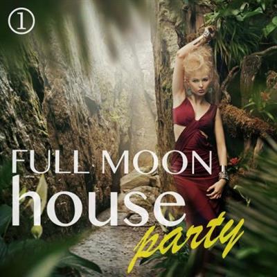 Various Artists   Full Moon House Party Volume 1 (2021)