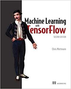 Machine Learning with TensorFlow, Second Edition