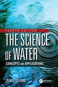 The Science of Water Concepts and Applications, 4th Edition